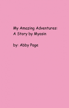 My Adventures: A Story by Myosin