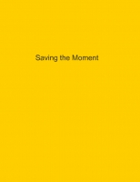 Saving the moment