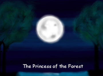 The Princess of the Forest